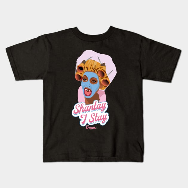 Rupaul Shantay I Stay from Drag Race Kids T-Shirt by dragover